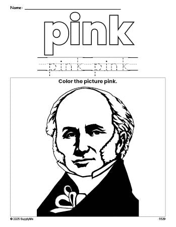 Free Presidents' Day Martin Van Buren color pink coloring page and color worksheet, pink worksheet for preschoolers to learn colors, printable PDF