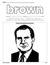 Free Presidents' Day Richard M Nixon color brown coloring page and color worksheet, brown worksheet for preschoolers to learn colors, printable PDF