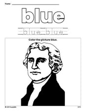 Free Presidents' Day Thomas Jefferson color blue coloring page and color worksheet, blue worksheet for preschoolers to learn colors, printable PDF