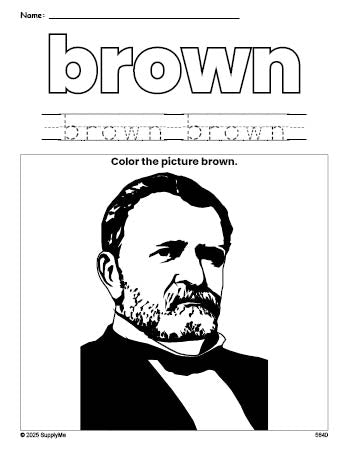 Free Presidents' Day Ulysses S Grant color brown coloring page and color worksheet, brown worksheet for preschoolers to learn colors, printable PDF