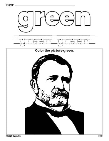 Free Presidents' Day Ulysses S Grant color green coloring page and color worksheet, green worksheet for preschoolers to learn colors, printable PDF