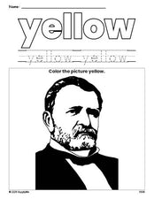 Free Presidents' Day Ulysses S Grant color yellow coloring page and color worksheet, yellow worksheet for preschoolers to learn colors, printable PDF