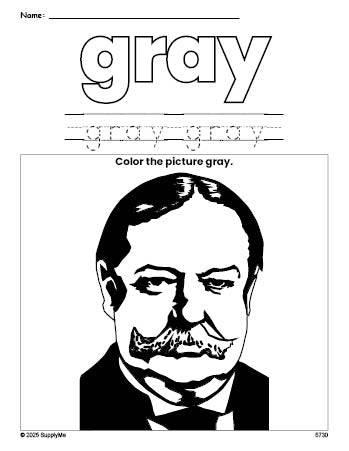 Free Presidents' Day William Howard Taft color gray coloring page and color worksheet, gray worksheet for preschoolers to learn colors, printable PDF