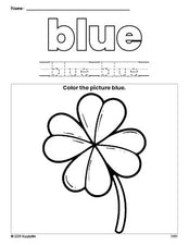 Free St. Patrick's Day four leaf clover color blue coloring page and color worksheet, blue worksheet for preschoolers to learn colors, printable PDF