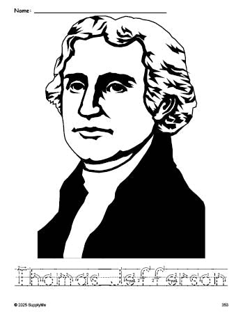 Free printable Thomas Jefferson Presidents' Day coloring page and word tracing worksheet, letter formation guides, perfect for preschool, pre-k, and kindergarten, PDF