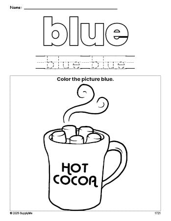 Free winter hot chocolate color blue coloring page and color worksheet, blue worksheet for preschoolers to learn colors, printable PDF